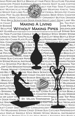 Making a Living Without Making Pipes