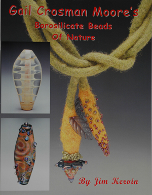 Gail Crosman Moore's Borosilicate Beads of Nature